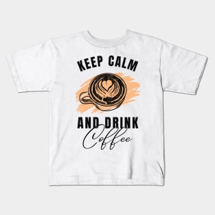 Keep Calm and Drink Coffee: Brewed Tranquility Kids T-Shirt